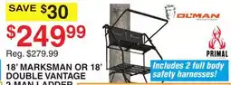 Dunham's Sports OL'MAN 18' MARKSMAN OR 18' DOUBLE VANTAGE 2-MAN LADDER offer