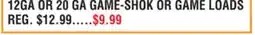 Dunham's Sports 12GA OR 20 GA GAME-SHOK OR GAME LOADS offer