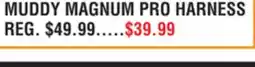 Dunham's Sports MUDDY MAGNUM PRO HARNESS offer
