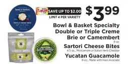 ShopRite Bowl & Basket Specialty Double or Triple Créme Brie or Camembert offer