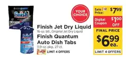 ShopRite Finish Jet Dry Liquid / Finish Quantum Auto Dish Tabs offer