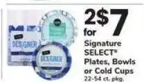 Safeway Signature SELECT Plates, Bowls or Cold Cups offer