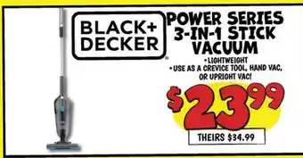 Ollie's POWER SERIES BLACK+ 3-IN-1 STICK DECKER VACUUM offer