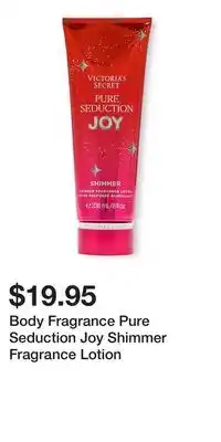 Victoria's Secret Body Fragrance Pure Seduction Joy Shimmer Fragrance Lotion offer