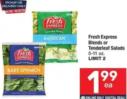 Albertsons Fresh express blends or tender leaf blends offer
