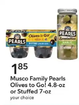 Publix Musco family pearls olives to go! 4.8-oz or stuffed 7-oz offer