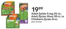 Publix Adult zyrtec 5-mg 35-ct., adult zyrtec hives 30-ct. or children's zyrtec 8-oz offer
