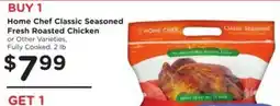 Kroger Home Chef Classic Seasoned Fresh Roasted Chicken offer