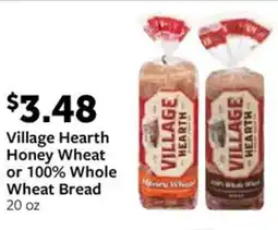 Fareway Village Hearth Honey Wheat or 100% Whole Wheat Bread offer