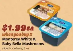 Fareway Monterey White & Baby Bella Mushrooms sliced or whole offer