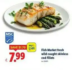 Lidl Fish Market fresh wild caught skinless cod fillets offer