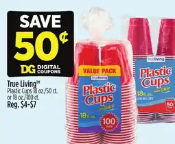 Dollar General True Living Plastic Cups offer
