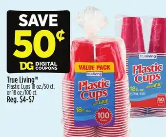 Dollar General True Living Plastic Cups offer