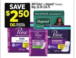 Dollar General ANY Poise or Depend Products offer