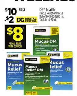 Dollar General DG health Mucus Relief or Mucus Relief DM 600-1200 mg Tablets offer
