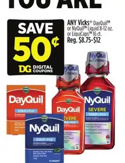 Dollar General Vicks DayQuil or NyQuil Liquid or LiquiCaps offer