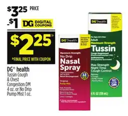 Dollar General DG health Tussin Cough & Chest Congestion DM 4 oz. or No Drip Pump Mist 1 oz offer