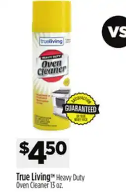 Dollar General True Living Heavy Duty Oven Cleaner offer