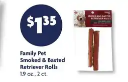 Family Dollar Family Pet Smoked & Basted Retriever Rolls offer