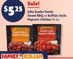 Family Dollar John Soules Foods Sweet BBQ or Buffalo Style Popcorn Chicken offer