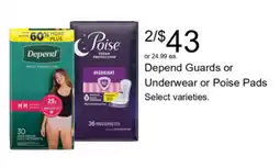 Walgreens Depend Guards or Underwear or Poise Pads offer