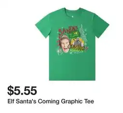 Five Below Elf Santa's Coming Graphic Tee offer