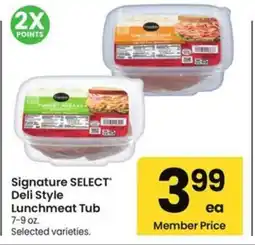 Safeway Signature SELECT Deli Style Lunchmeat Tub offer