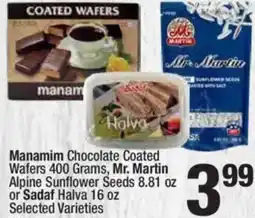 Super King Markets Manamim Chocolate Coated Wafers Mr. Martin Alpine Sunflower Seeds or Sadaf Halva offer