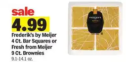 Meijer Frederik's by Meijer 4 Ct. Bar Squares or Fresh from Meijer 9 Ct. Brownies 9.1-14.1 oz offer