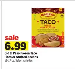 Meijer Old El Paso Frozen Taco Bites or Stuffed Nachos offer
