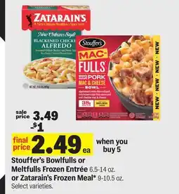 Meijer Stouffer's Bowlfulls or Meltfulls Frozen Entrée 6.5-14 oz. or Zatarain's Frozen Meal 9-10.5 oz offer
