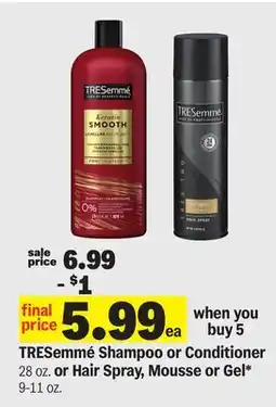 Meijer TRESemmé Shampoo or Conditioner 28 oz. or Hair Spray, Mousse or Gel* 9-11 oz offer