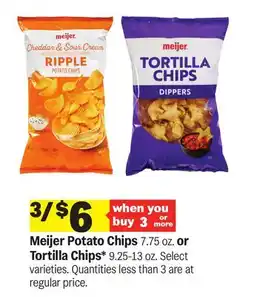 Meijer Meijer Potato Chips 7.75 oz. or Tortilla Chips 9.25-13 oz offer