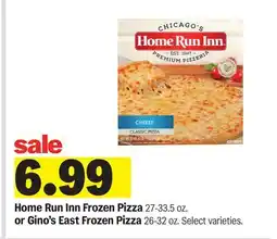 Meijer Home Run Inn Frozen Pizza 27-33.5 oz. or Gino's East Frozen Pizza 26-32 oz offer