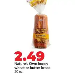 Hy-Vee Nature's Own honey wheat or butter bread offer