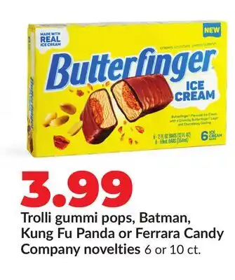 Hy-Vee Trolli gummi pops, Batman, Kung Fu Panda or Ferrara Candy Company novelties offer