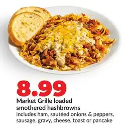 Hy-Vee Market Grille loaded smothered hashbrowns offer