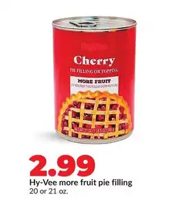 Hy-Vee Hy-Vee more fruit pie filling offer