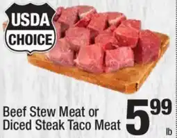 Super King Markets Beef Stew Meat or Diced Steak Taco Meat offer