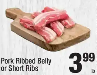 Super King Markets Pork Ribbed Belly or Short Ribs offer