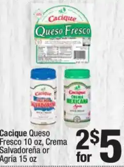 Super King Markets Cacique Queso Fresco Crema Salvadoreña or Agria offer