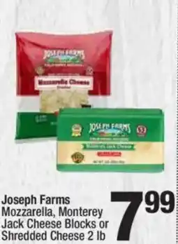 Super King Markets Joseph Farms Mozzarella, Monterey Jack Cheese Blocks or Shredded Cheese offer