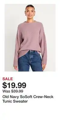 Old Navy Old Navy SoSoft Crew-Neck Tunic Sweater offer