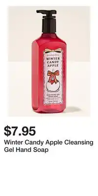 Bath & Body Works Winter Candy Apple Cleansing Gel Hand Soap offer