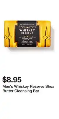 Bath & Body Works Men's Whiskey Reserve Shea Butter Cleansing Bar offer