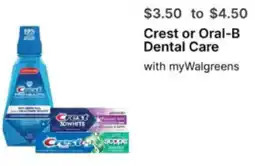 Walgreens Crest or Oral-B Dental Care offer