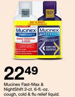 Target Mucinex Fast-Max & NightShift 2-ct. 6-fl-oz. Cough, cold & Flue relief liquid offer