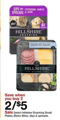 Target Select Hillshire Snacking Small Plates, Bistro Bites, dips & spreads offer