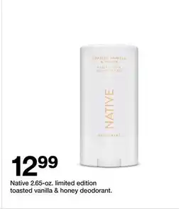 Target Native 2.65-oz. limited edition toasted vanilla & honey deodorant offer