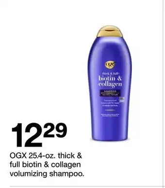 Target OGX 25.4-oz. thick & full biotin & collagen volumizing shampoo offer